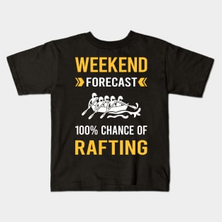 Weekend Forecast Rafting Kids T-Shirt